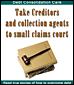 Take creditors and collection agents to small claims court thumbnail